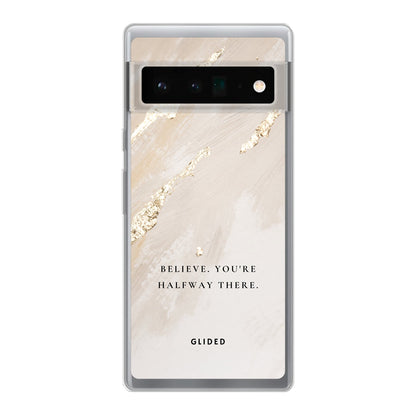 Believe - Google Pixel 6 Pro Handyhülle Soft case