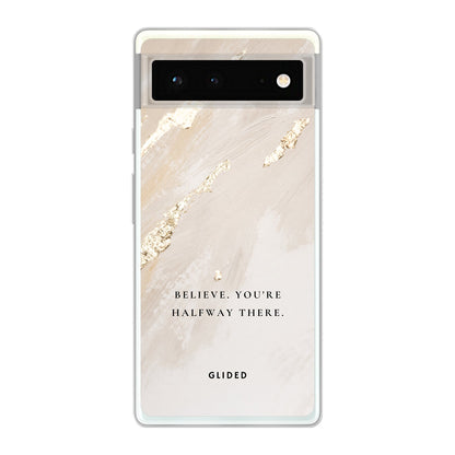 Believe - Google Pixel 6 Handyhülle Soft case